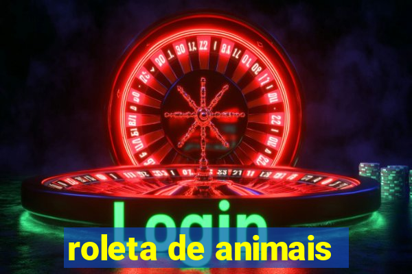 roleta de animais